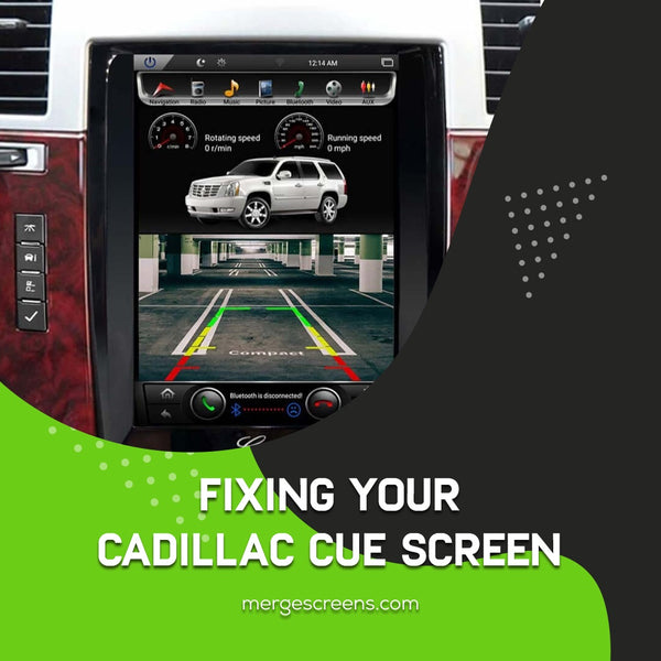 Step-by-Step Guide to Fixing Your Cadillac CUE Screen