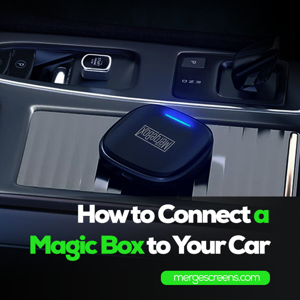 Car Magic Box: How to Connect a Magic Box to Your Car
